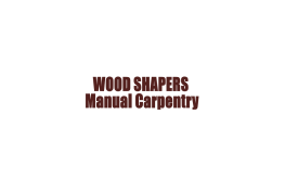 Wood Shapers Manual Carpentry